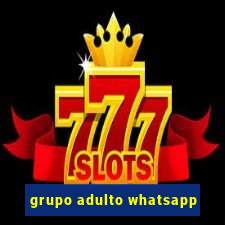 grupo adulto whatsapp